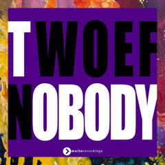 PREMIERE: TWOEF — Nobody [Molto Recordings]