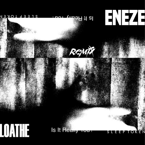 Loathe, Sleep Token, Maeni - Is It Really You?