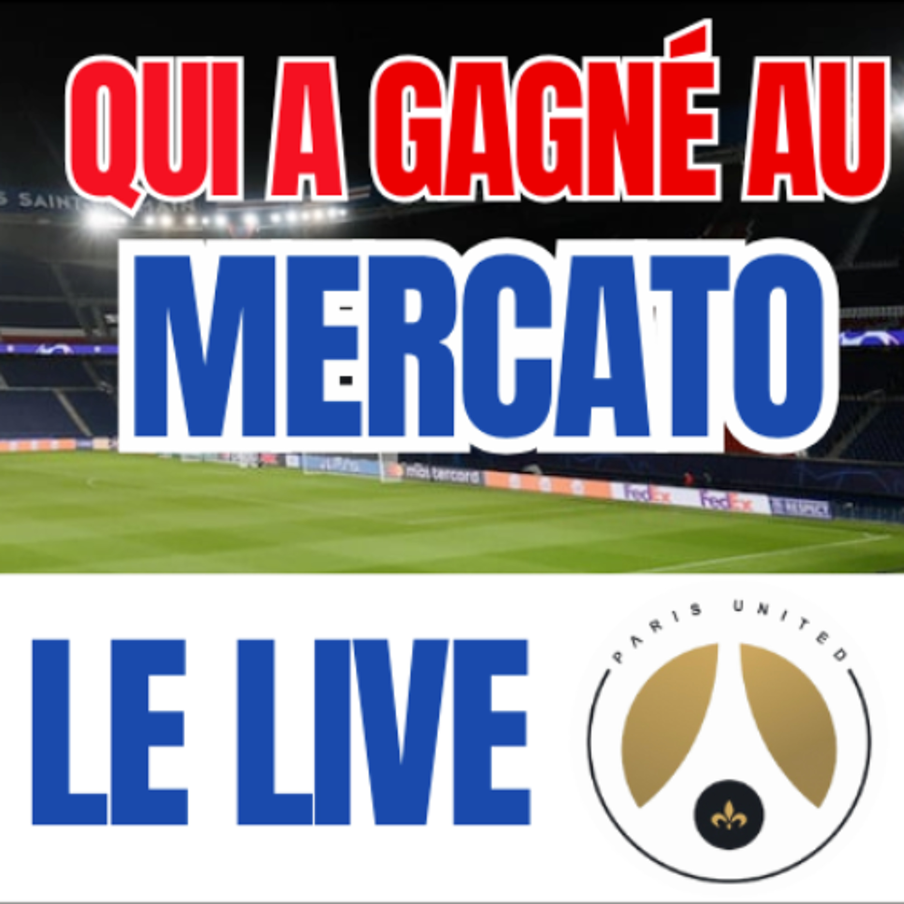 Qui a gagné au mercato ?