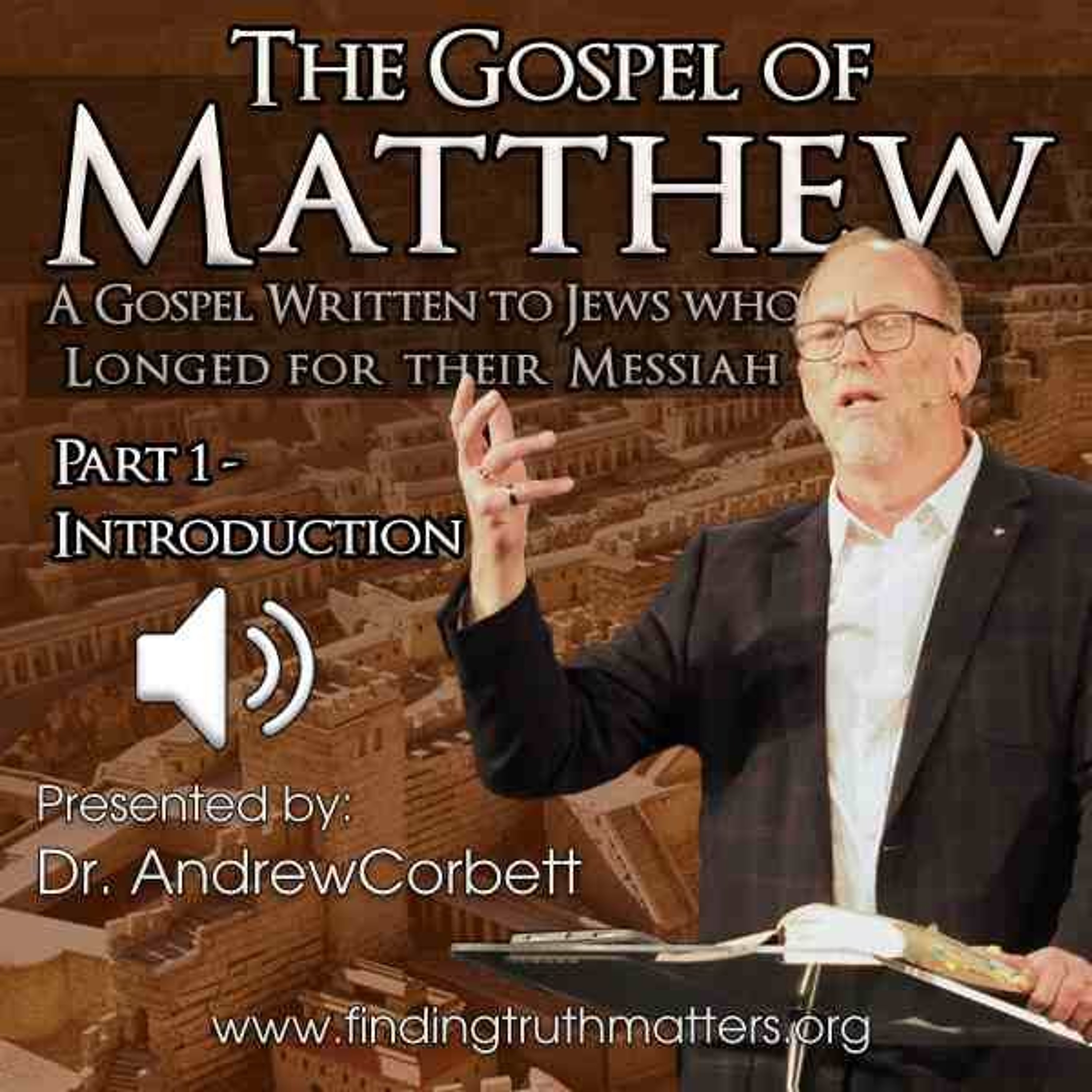 The Gospel of Matthew, Part 1 - Introduction, Who Was the Audience? episode artwork
