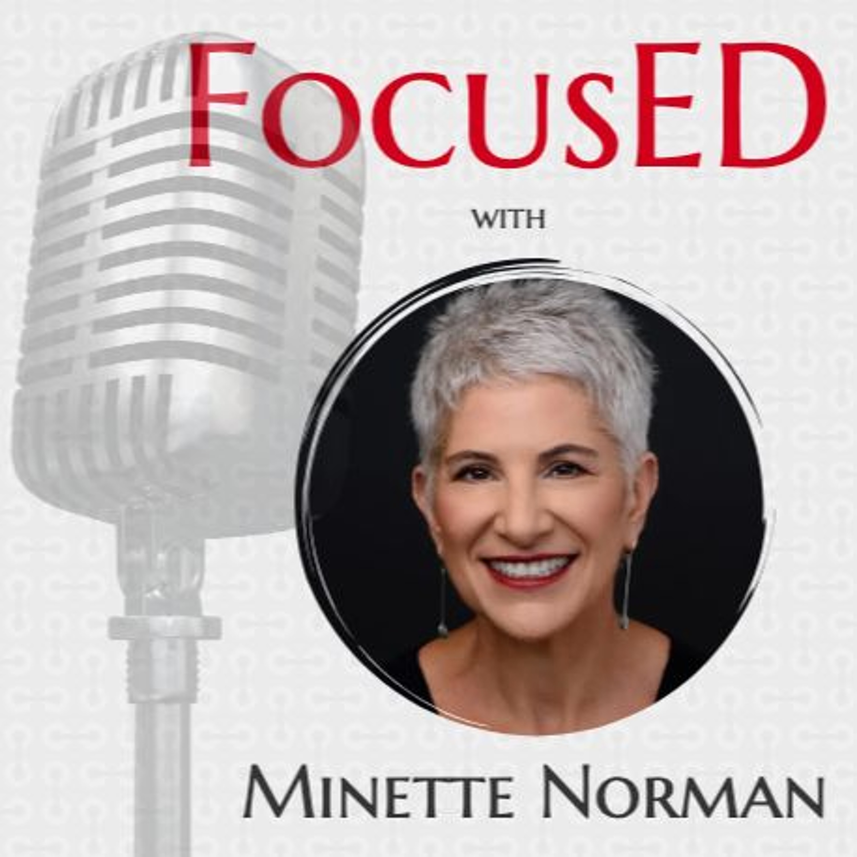 FocusED: An educational leadership podcast that uncovers what is working in our schools.