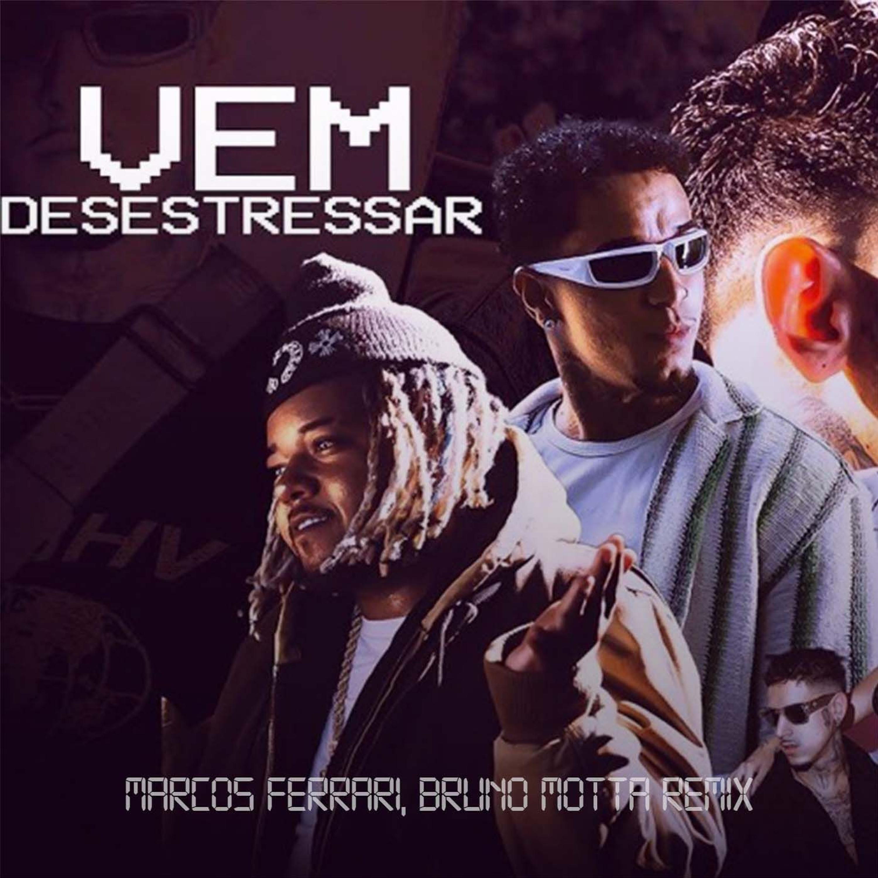 Vem Desestressar  (Marcos Ferrari, Bruno Motta Remix) (FREE DOWNLOAD) episode artwork