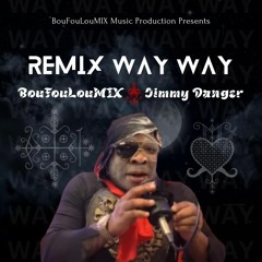 Remix Way Way FEAT. Jimmy Danger (Official Audio)