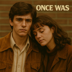 Once Was