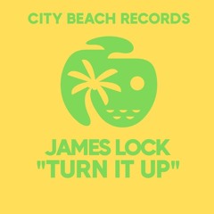 James Lock - Turn It Up (Extended Mix)