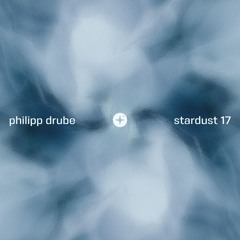 philipp drube - stardust mix 17