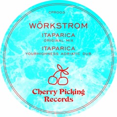 Wörkstrom - Itaparica - Yourhighness Adariatic Dub