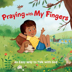 Read EBOOK 💞 Praying With My Fingers - Board Book: An Easy Way to Talk With God by