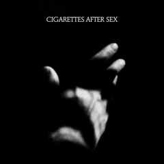 Cigarettes After Sex / Spanish Prayers