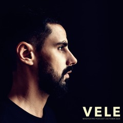 WHOYOSTRO PODCAST | VELE | OCTOBER 2024