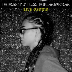 Beat/La Blanca