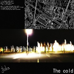 The cold