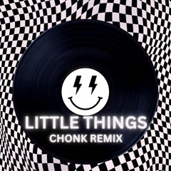 Little Things - Jorja Smith (CHONK Remix)