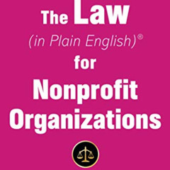 [DOWNLOAD] PDF 🖍️ The Law (in Plain English) for Nonprofit Organizations by  Leonard