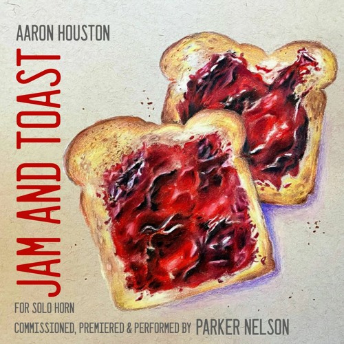 Stream Houston Jam and Toast by Parker Nelson Listen online for free