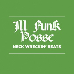 Ill Funk Posse-Neck Wreckin`Beats (sampler)