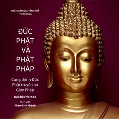Sách nói: Đức Phật và Phật Pháp - I.5. Cung thỉnh Đức Phật truyền bá Giáo Pháp