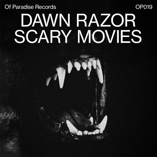 Four Four Premiere: Dawn Razor - Scary Movies [Of Paradise]