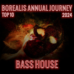 🚀 Bass House Madness – Top 5 Bangers of the Year | Borealis Radio Show