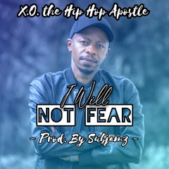 I Will Not Fear! (Prod. by Subjamz)