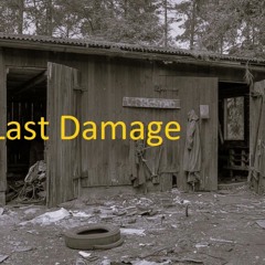 Last Damage  ----------------    SamplerRemix