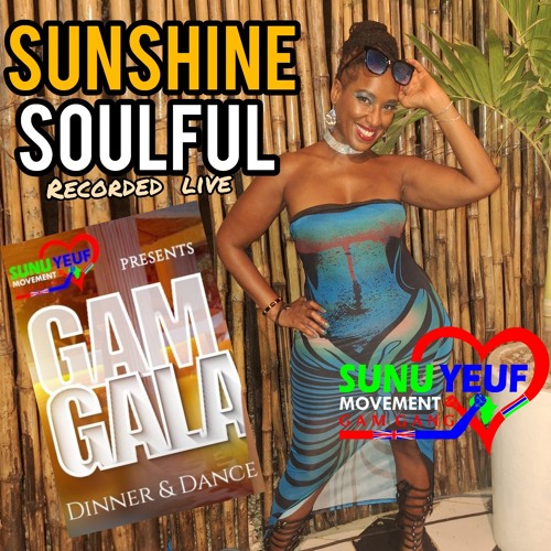 Sunu Yeuf Gam Gala: Sunshine Soulful