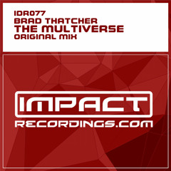 Brad Thatcher - The Multiverse (Original Mix) Preview