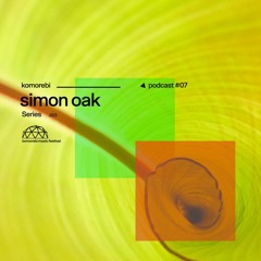 Simon Oak |Komorebi Podcast Series #07|