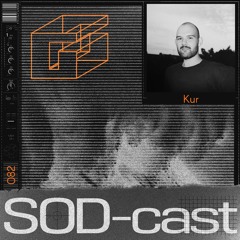 SOD-cast 082 - Kur [Gegengewalt]