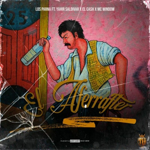 El Aferrafter - Los Parna Ft Yahir Saldivar, El Cash y MC Window