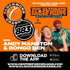 Andy Manston & Bongo Ben - Clockwork House Party on Centreforce883