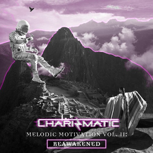 Melodic Motivation Vol. II: Reawakened