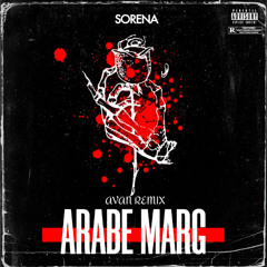 Arabe Marg (Avan Remix)