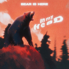 Bear Is Here - right direction