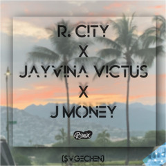 R. City X Jayvina Victus X J Money 🔥🇫🇲 ($vgeRemikz)