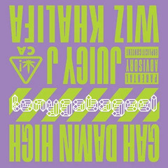 Juicy J - GAH DAMN HIGH (tonygabagool flip)