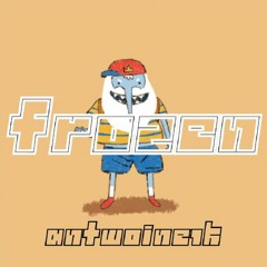 Antwoine1k- Frozen
