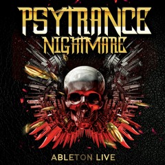 Ableton Live Template - Psytrance Nightmare