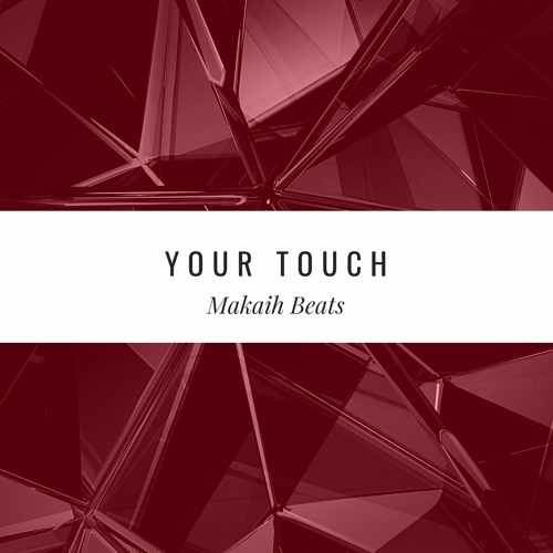 Your Touch (R&B Instrumental)