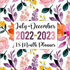 [PDF❤️Download✔️ 18 Month Planner July 2022-December 2023: Weekly and Monthly At a Glance Calendar A