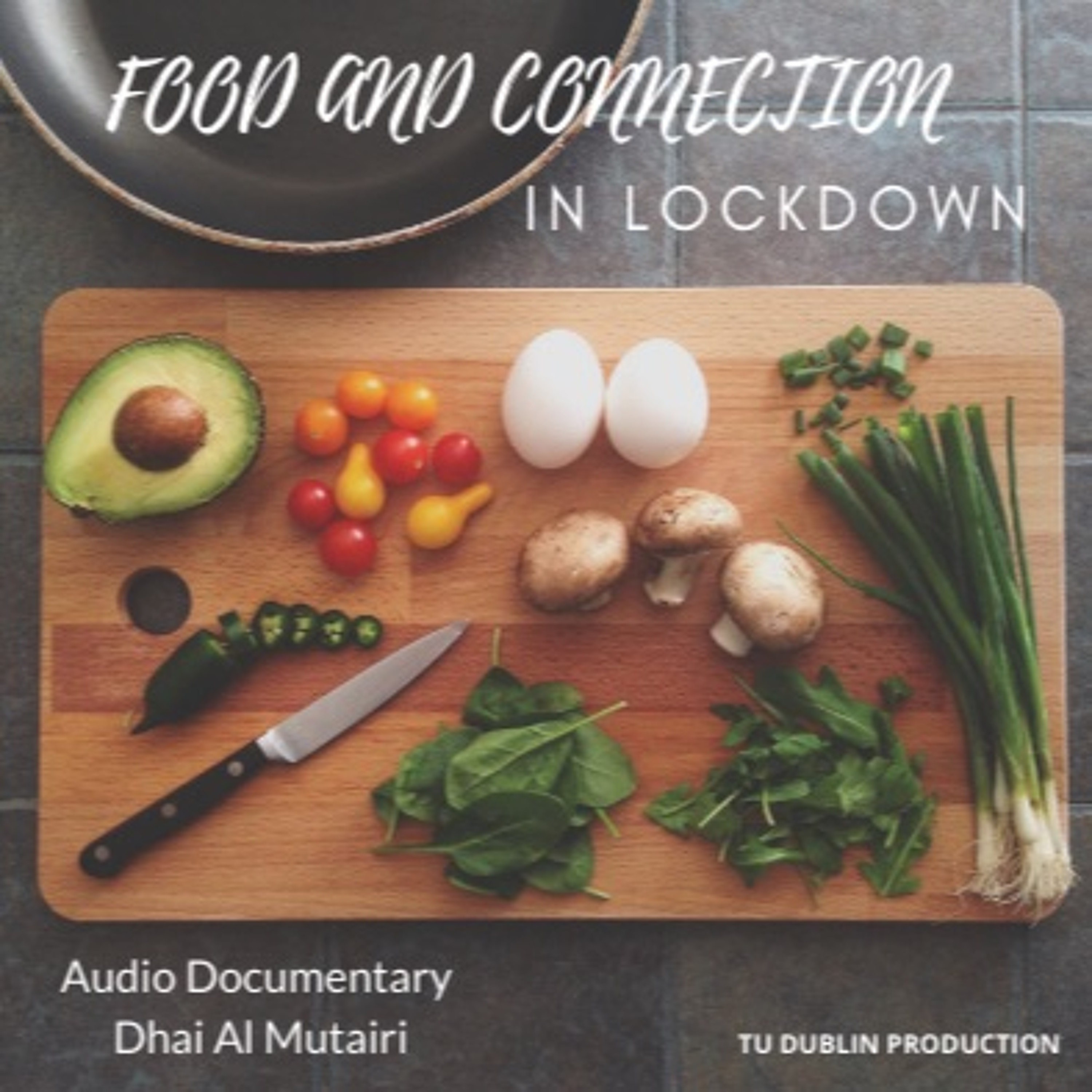 Dhai Al Mutairi - Food and Connection in Lockdown episode artwork