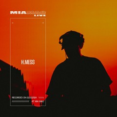 H.Mess [MIA MAO live] March 21, 2024