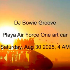 DJ Bowie Groove at Air Force One art car, Burning Man 2025