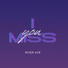I Miss You
