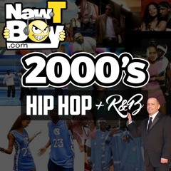 NAW-T-BOY - 2000'S Hip Hop