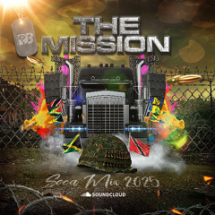 THE MISSION | SOCA MIX 2025