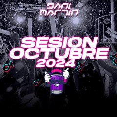 Sesion Octubre 2024 By Dani Martin Dj (Reggaeton, Comercial, Tech House)