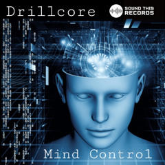 DrillCore - Mind Control (Original Mix) [Sound This Records STR000145]