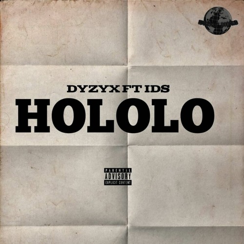 DYZYX FT IDS_HOLOLO😒