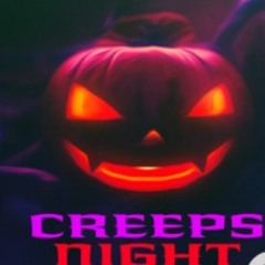 Creeps night